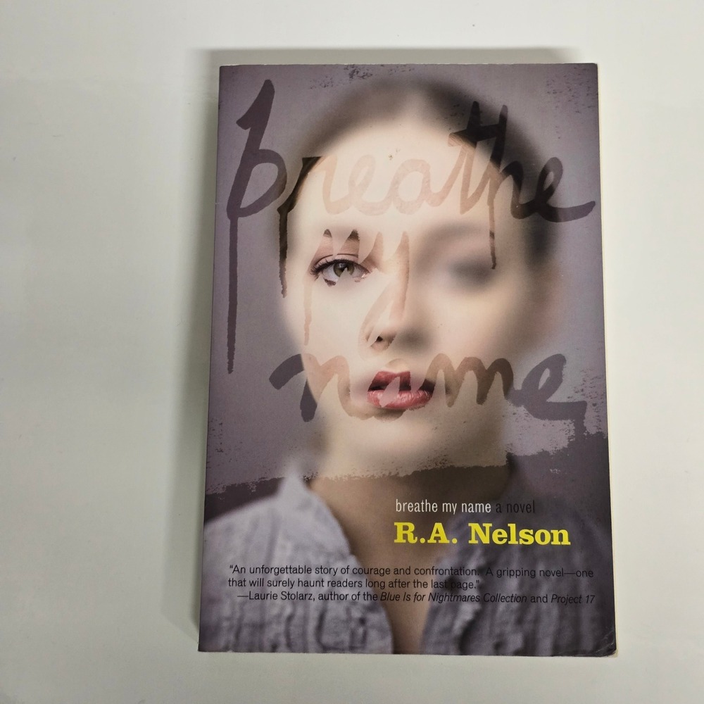 Breathe My Name R.A. Nelson YA Fiction Novel Razorbill‎